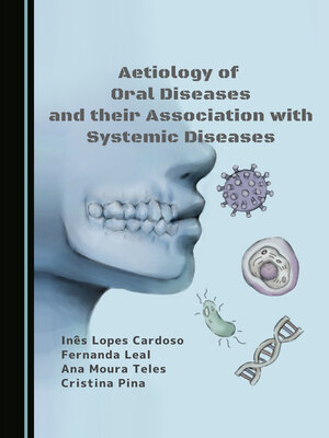 cover image of Aetiology of Oral Diseases and their Association with Systemic Diseases